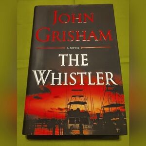 The Whistler by John Grisham - Hardcover Novel